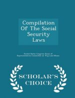 Compilation of the Social Security Laws - Scholar's Choice Edition