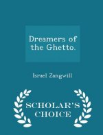 Dreamers of the Ghetto. - Scholar's Choice Edition