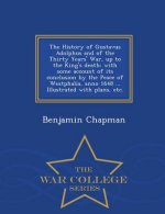 History of Gustavus Adolphus and of the Thirty Years' War, up to the King's death