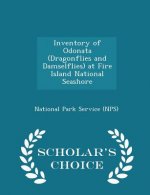 Inventory of Odonata (Dragonflies and Damselflies) at Fire Island National Seashore - Scholar's Choice Edition