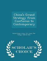 China's Grand Strategy from Confucius to Contemporary - Scholar's Choice Edition