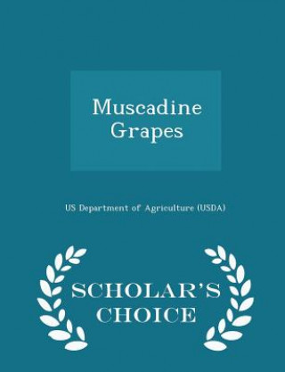 Muscadine Grapes - Scholar's Choice Edition
