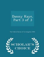 Danny Kaye, Part 3 of 3 - Scholar's Choice Edition