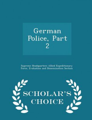 German Police, Part 2 - Scholar's Choice Edition