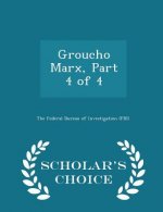 Groucho Marx, Part 4 of 4 - Scholar's Choice Edition