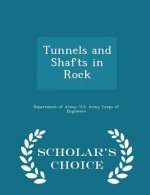 Tunnels and Shafts in Rock - Scholar's Choice Edition