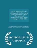 Spatial Databases for the Geology of the Northern Rocky Mountains, Idaho, Montana, and Washington