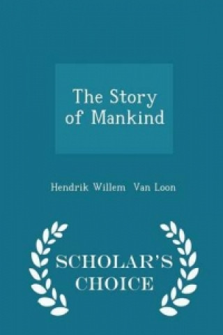 Story of Mankind - Scholar's Choice Edition