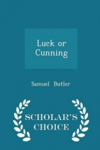 Luck or Cunning - Scholar's Choice Edition