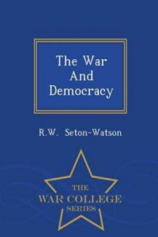 War and Democracy - War College Series