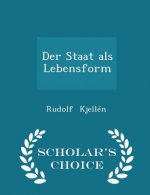 Staat ALS Lebensform - Scholar's Choice Edition