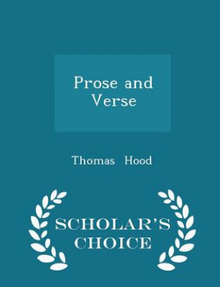 Prose and Verse - Scholar's Choice Edition