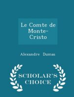 Comte de Monte-Cristo - Scholar's Choice Edition