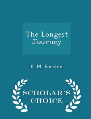 Longest Journey - Scholar's Choice Edition