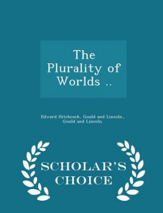 Plurality of Worlds .. - Scholar's Choice Edition