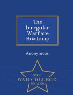 Irregular Warfare Roadmap - War College Series