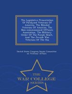Legislative Presentation of Paralyzed Veterans of America, the Blinded Veterans of America, the Non-Commissioned Officers Association, the Military Or