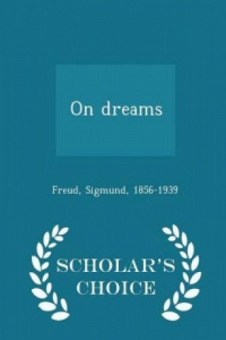 On Dreams - Scholar's Choice Edition