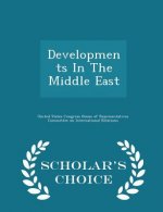Developments in the Middle East - Scholar's Choice Edition