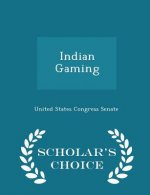 Indian Gaming - Scholar's Choice Edition