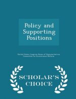 Policy and Supporting Positions - Scholar's Choice Edition