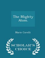 Mighty Atom. - Scholar's Choice Edition