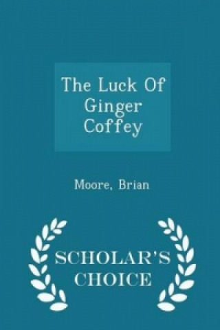 Luck of Ginger Coffey - Scholar's Choice Edition