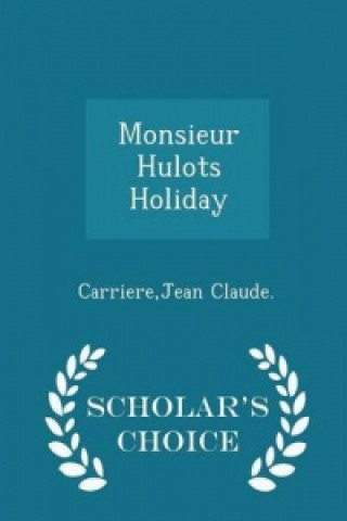 Monsieur Hulots Holiday - Scholar's Choice Edition