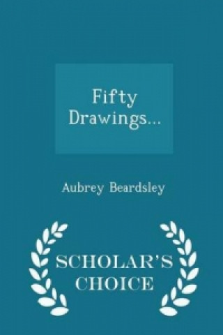 Fifty Drawings... - Scholar's Choice Edition