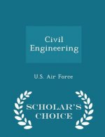 Civil Engineering - Scholar's Choice Edition