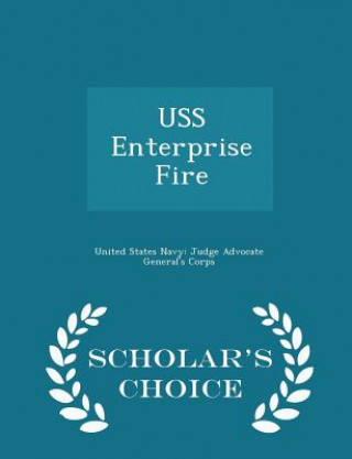 USS Enterprise Fire - Scholar's Choice Edition