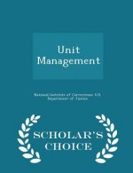 Unit Management - Scholar's Choice Edition