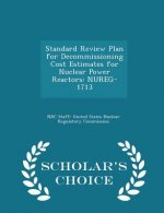 Standard Review Plan for Decommissioning Cost Estimates for Nuclear Power Reactors