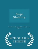 Slope Stability - Scholar's Choice Edition