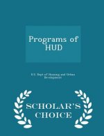 Programs of HUD - Scholar's Choice Edition