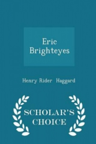 Eric Brighteyes - Scholar's Choice Edition