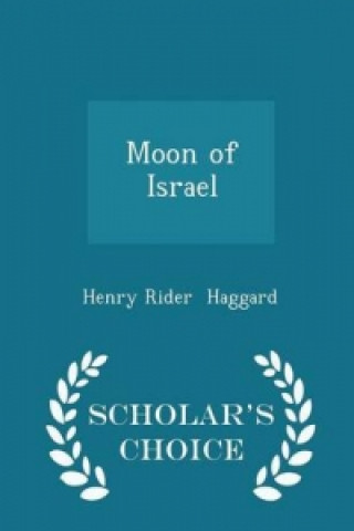 Moon of Israel - Scholar's Choice Edition