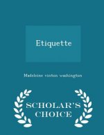 Etiquette - Scholar's Choice Edition