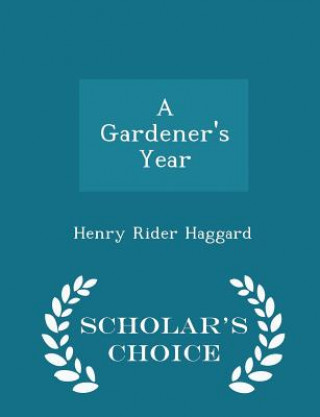 Gardener's Year - Scholar's Choice Edition