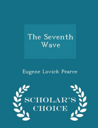 Seventh Wave - Scholar's Choice Edition
