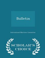 Bulletin - Scholar's Choice Edition