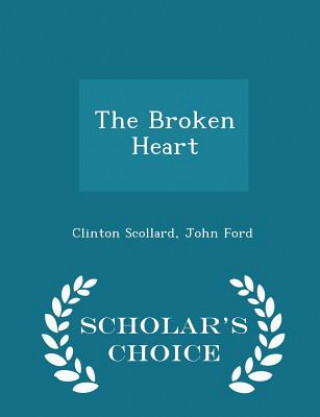 Broken Heart - Scholar's Choice Edition