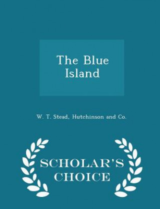 Blue Island - Scholar's Choice Edition