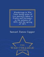 Wanderings in War Time