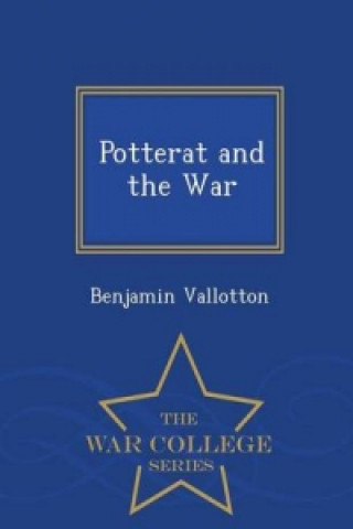 Potterat and the War - War College Series