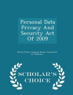 Personal Data Privacy and Security Act of 2009 - Scholar's Choice Edition