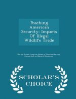 Poaching American Security