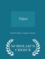 Tibet - Scholar's Choice Edition