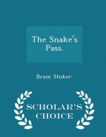 Snake's Pass. - Scholar's Choice Edition