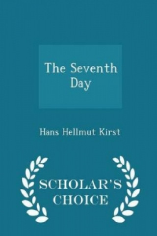 Seventh Day - Scholar's Choice Edition